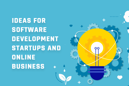 Software Development Ideas For Online Business