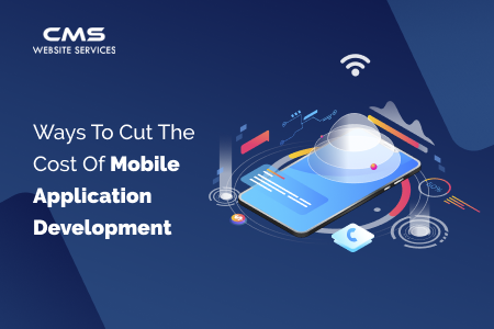 Best Ways To Cut The Cost Of Mobile Application