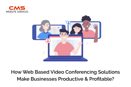 Web Based Video Conferencing Solutions