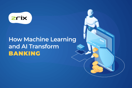 Machine Learning and AI transform Banking