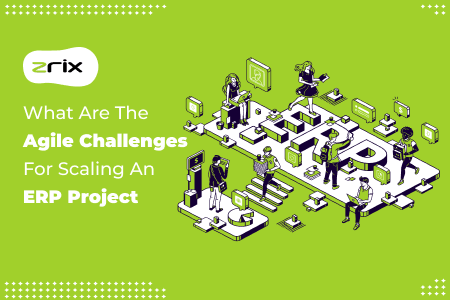 Agile Challenges For ERP Project