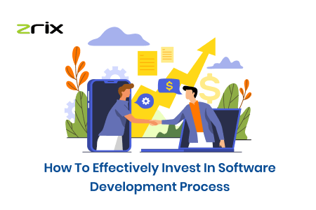 Invest in Software Development Process