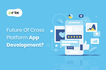 Future of Cross-Platform App Development