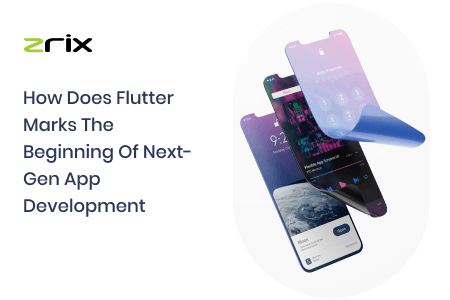  Flutter Marks Beginning of Next-Gen App Development