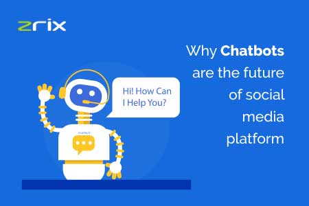 Chatbots Are The Future Of Social Media