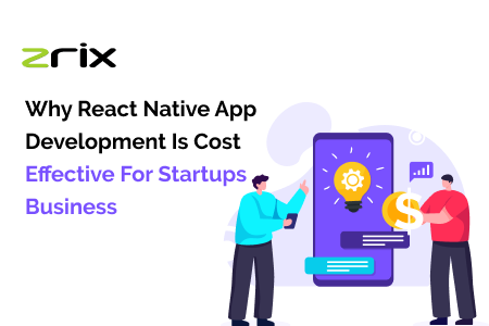 React Native App Development is Cost-Effective for startup