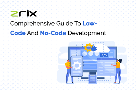 Low-Code and No-Code Development