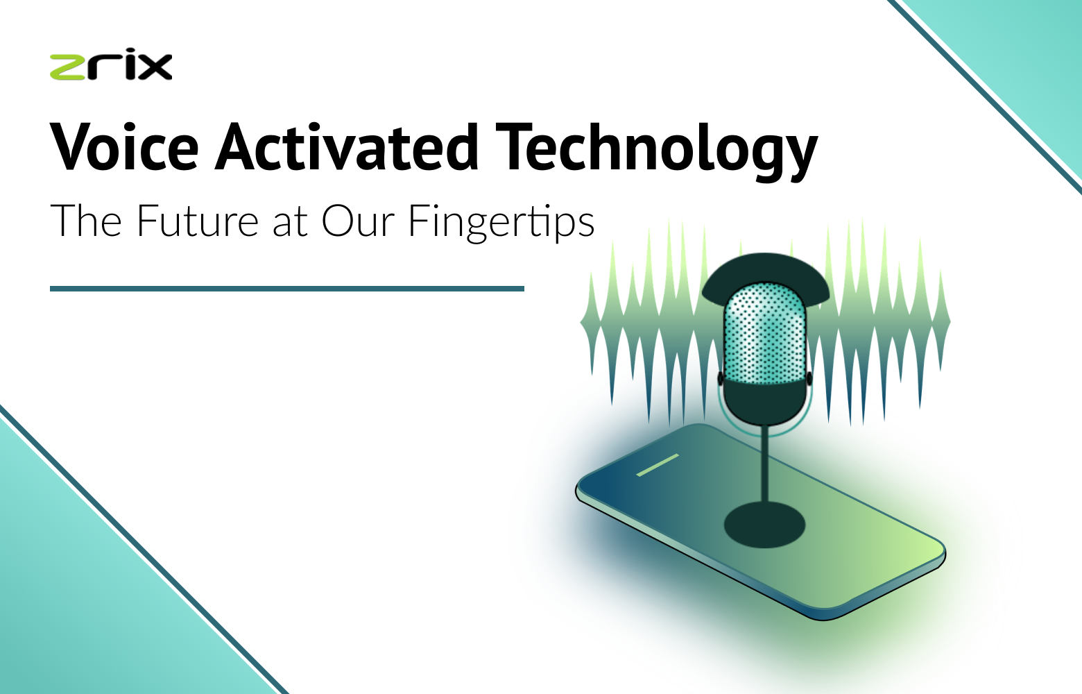 Voice Activated Technology The Future at Our Fingertips