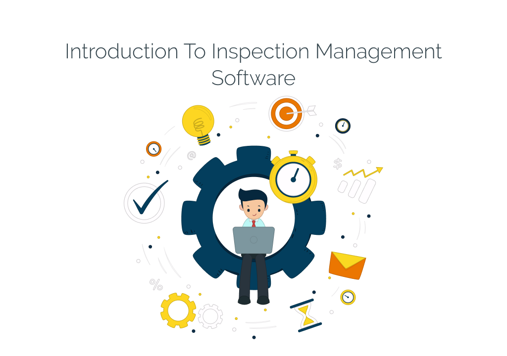 Introduction To Inspection Management Software