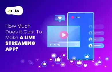 Cost to Make a Live Streaming App