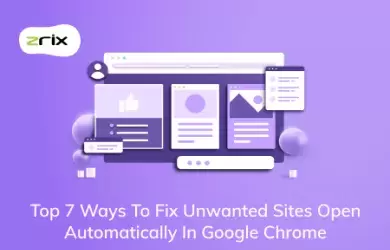 Fix Unwanted Sites Open Automatically In Google Chrome