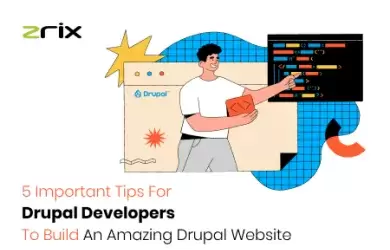 Tips For Drupal Developers To Build Drupal Website