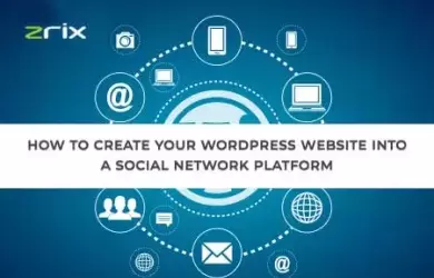 create your wordpress website into a social network platform