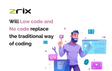 no code and low code replace the traditional way of coding
