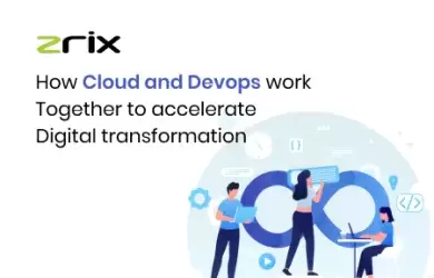 cloud and DevOps work together to accelerate digital transformation